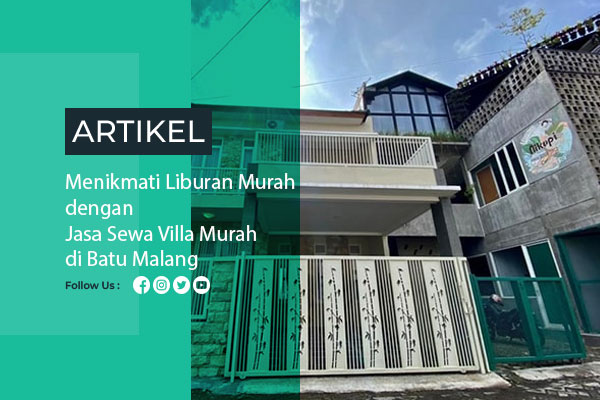 Jasa Sewa Villa Murah di Batu Malang - Liburan Murah 2023